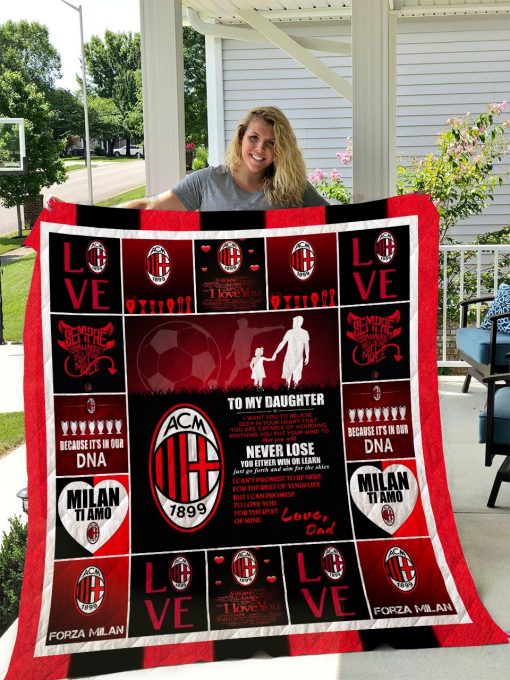 Ac Milan Quilt Blanket I1d2 To My Daughter Love Dad