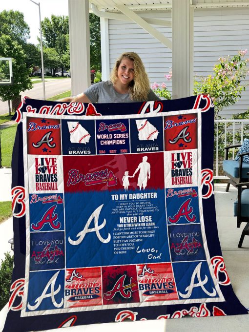 Atlanta Braves – To My Daughter – Love Dad Quilt